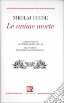 Le anime morte libro di Gogol' Nikolaj