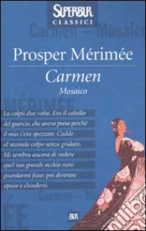 Carmen-Mosaico libro di Mérimée Prosper