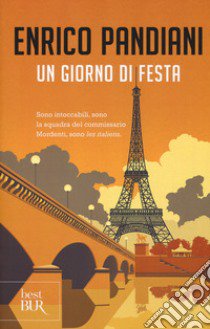 Un giorno di festa. Un romanzo de «Les italiens» libro di Pandiani Enrico