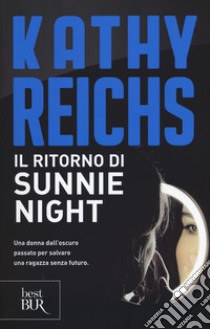 Il ritorno di Sunnie Night libro di Reichs Kathy