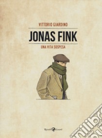 Una vita sospesa. Jonas Fink. Ediz. limitata. Con Materiale a stampa miscellaneo libro di Giardino Vittorio