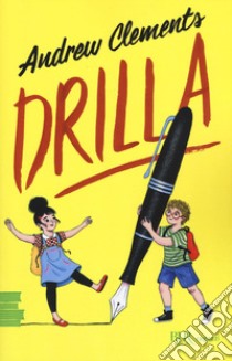 Drilla libro di Clements Andrew