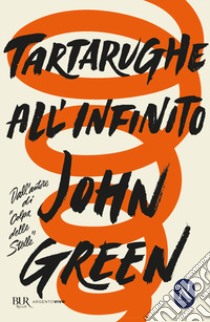 Tartarughe all'infinito libro di Green John