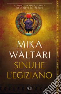 Sinuhe l'egiziano libro di Waltari Mika