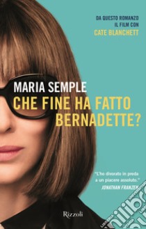 Che fine ha fatto Bernadette? libro di Semple Maria