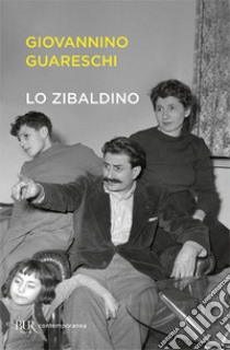 Lo zibaldino libro di Guareschi Giovannino