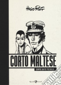 Corto Maltese. Sempre un po' più in là libro di Pratt Hugo