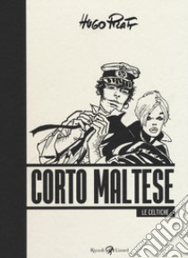 Corto Maltese. Le celtiche libro di Pratt Hugo