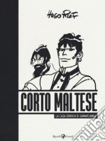 Corto Maltese. La casa dorata di Samarcanda libro di Pratt Hugo