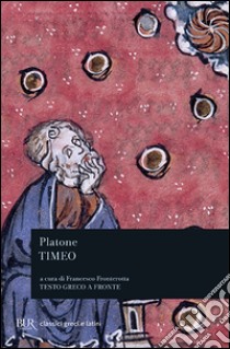 Timeo. Testo greco a fronte libro di Platone; Fronterotta F. (cur.)