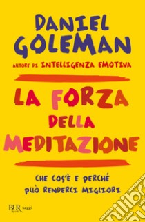 La forza della meditazione libro di Goleman Daniel