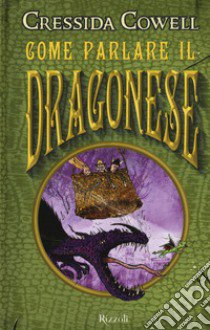 Come parlare il dragonese libro di Cowell Cressida