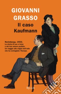 Il caso Kaufmann libro di Grasso Giovanni