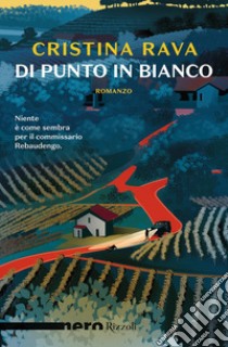 Di punto in bianco libro di Rava Cristina