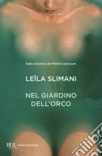 Nel giardino dell'orco libro di Slimani Leïla