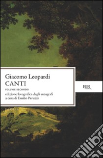 I canti libro di Leopardi Giacomo; Peruzzi E. (cur.)