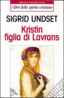 Kristin figlia di Lavrans libro di Undset Sigrid