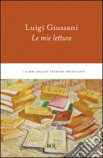 Le mie letture libro di Giussani Luigi