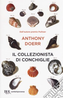 Il collezionista di conchiglie libro di Doerr Anthony