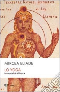 Lo yoga. Immortalità e libertà libro di Eliade Mircea; Jesi F. (cur.)