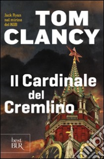 Il cardinale del Cremlino libro di Clancy Tom