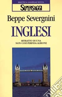 Inglesi libro di Severgnini Beppe