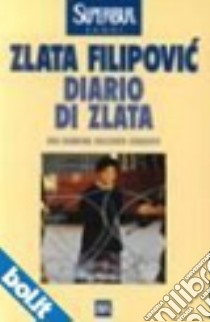 Diario di Zlata libro di Filipovic Zlata