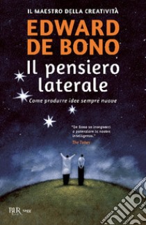 Il pensiero laterale libro di De Bono Edward