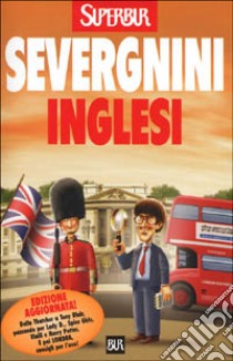 Inglesi libro di Severgnini Beppe