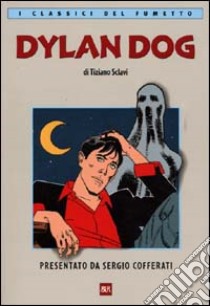 Dylan Dog libro di Sclavi Tiziano