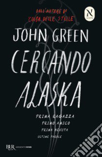 Cercando Alaska. Ediz. speciale libro di Green John