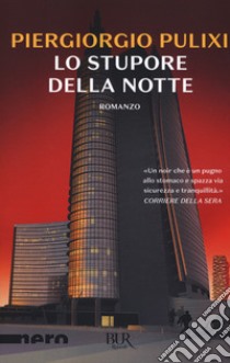 Lo stupore della notte libro di Pulixi Piergiorgio