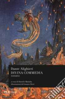 La Divina Commedia. Inferno libro di Alighieri Dante; Mattalia D. (cur.)