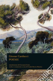 Poesie libro di Carducci Giosuè