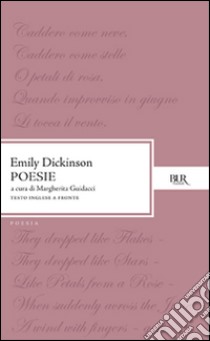 Poesie. Ediz. bilingue libro di Dickinson Emily; Guidacci M. (cur.)