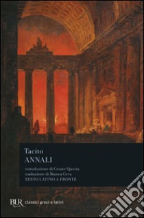 Annali. Testo latino a fronte libro di Tacito Publio Cornelio