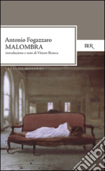 Malombra libro di Fogazzaro Antonio; Branca V. (cur.)