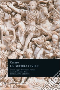 La guerra civile libro di Cesare Gaio Giulio