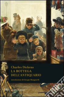 La bottega dell'antiquario libro di Dickens Charles