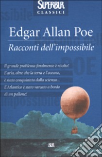 Racconti dell'impossibile libro di Poe Edgar A.