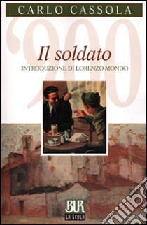 Soldato libro di Cassola Carlo