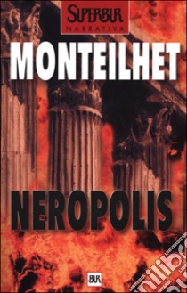 Neropolis libro di Monteilhet Hubert