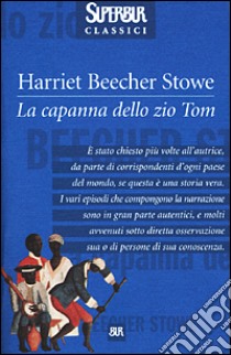 La capanna dello zio Tom libro di Stowe Harriet B.