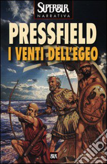 I venti dell'Egeo libro di Pressfield Steven