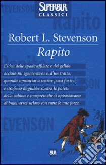 Rapito libro di Stevenson Robert L.