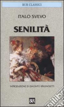 Senilità libro di Svevo Italo