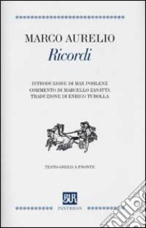 Ricordi. Testo greco a fronte libro di Marco Aurelio