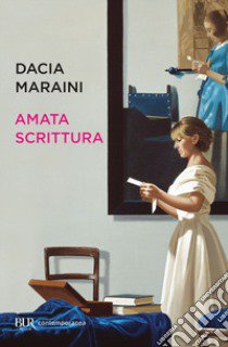 Amata scrittura. Laboratorio di analisi, letture, proposte, conversazioni libro di Maraini Dacia; Rosi V. (cur.); Simonetti M. P. (cur.)