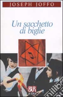 Un sacchetto di biglie libro di Joffo Joseph