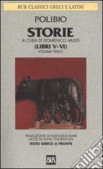 Storie. Testo greco a fronte. Vol. 3: Libri V-VI libro di Polibio